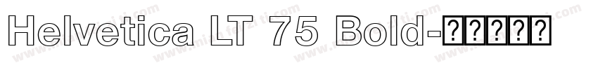 Helvetica LT 75 Bold字体转换